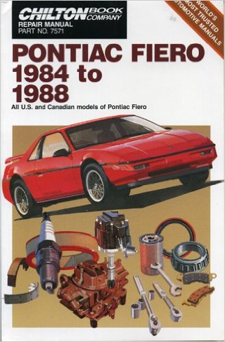 Pontiac Fiero, 1984-88 (Chilton’s Repair & Tune-Up Guides)